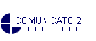 COMUNICATO 2
